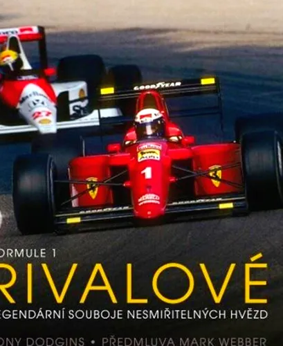 Formule 1 - rivalové legendární souboje nesmiřitelných hvězd