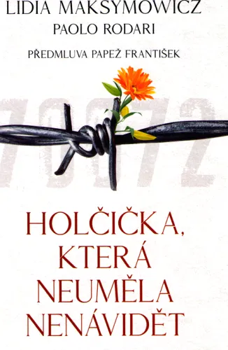 Holčička, která neuměla nenávidět