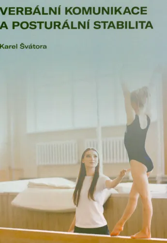 Verbální komunikace a posturální stabilita