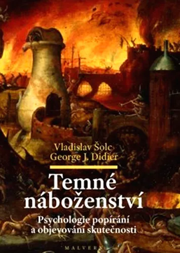 Temné náboženství psychologie popírání a objevování skutečnosti