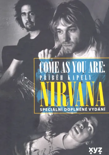 Come as you are- příběh kapely Nirvana speciální doplněné vydání