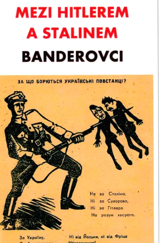 Mezi Hitlerem a Stalinem banderovci
