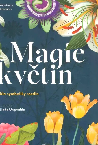 Magie květin síla symboliky rostlin