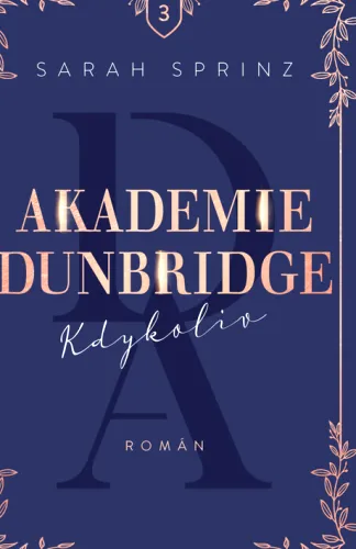 Akademie Dunbridge. Kdykoliv