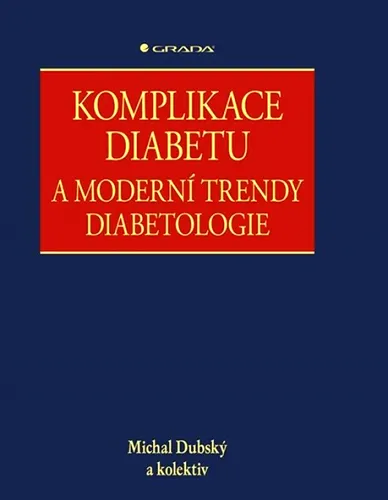 Komplikace diabetu a moderní trendy diabetologie