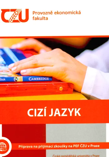 Cizí jazyk příprava na přijímací zkoušky na PEF ČZU v Praze