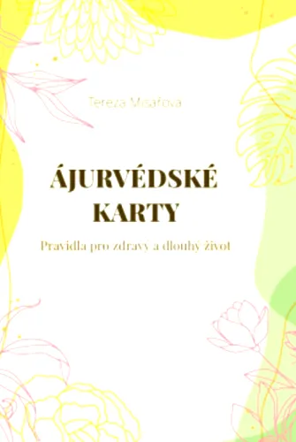 Ájurvédské karty pravidla pro zdravý a dlouhý život