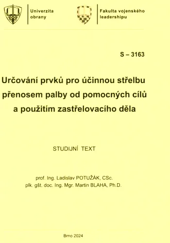 Určování prvků pro účinnou střelbu přenosem palby od pomocných cílů a použitím zastřelovacího děla