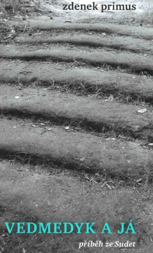 Vedmedyk a já příběh ze Sudet
