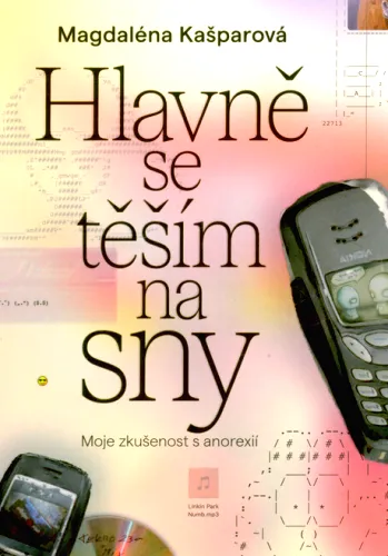 Hlavně se těším na sny moje zkušenost s anorexií