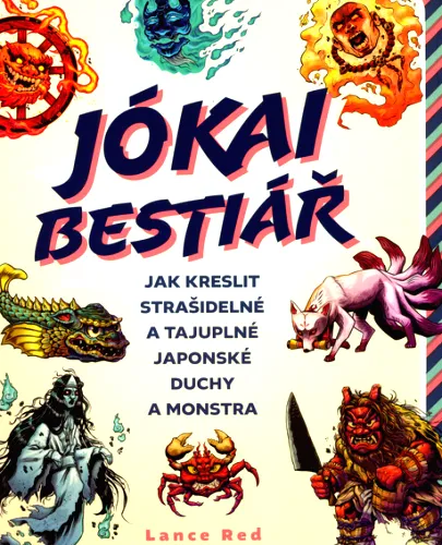 Jókai bestiář jak kreslit strašidelné a tajuplné japonské duchy a monstra