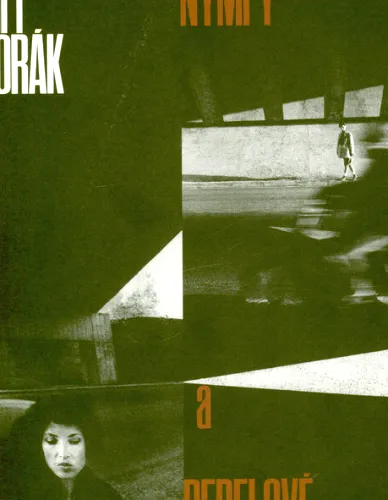 Jiří Horák nymfy a rebelové = nymphs and rebels