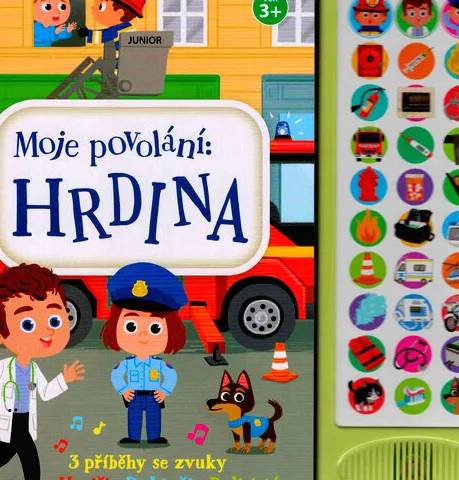 Moje povolání- hrdina 3 příběhy se zvuky - hasiči, doktoři, policisté