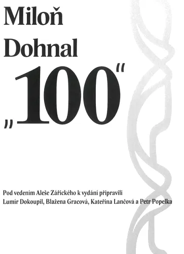 Miloň Dohnal "100"