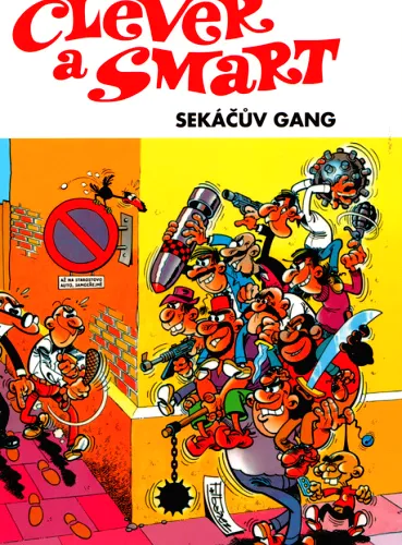 Clever a Smart. 2., Sekáčův gang