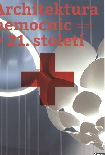 Architektura nemocnic v 21. století