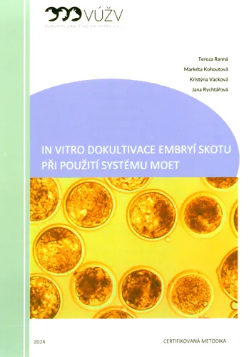 In vitro dokultivace embryí skotu při použití systému MOET