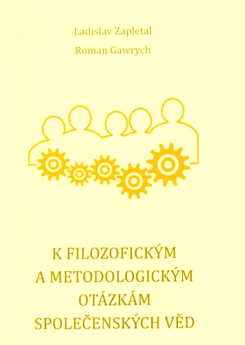K filozofickým a metodologickým otázkám společenských věd