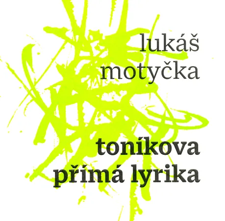 Toníkova přímá lyrika