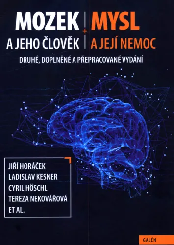 Mozek a jeho člověk + mysl a její nemoc