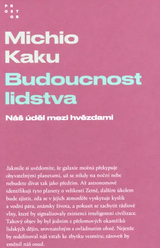 Budoucnost lidstva náš úděl mezi hvězdami
