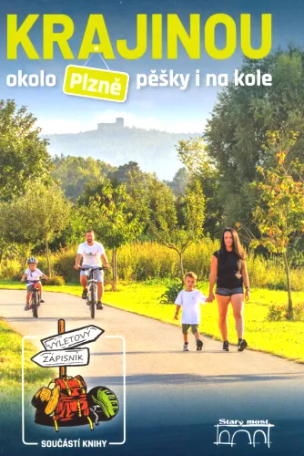 Krajinou okolo Plzně pěšky i na kole