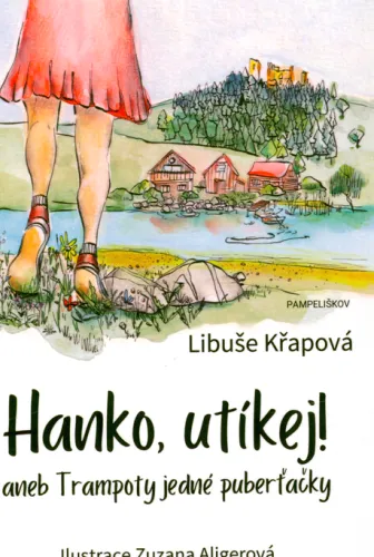 Hanko, utíkej!, aneb, Trampoty jedné puberťačky