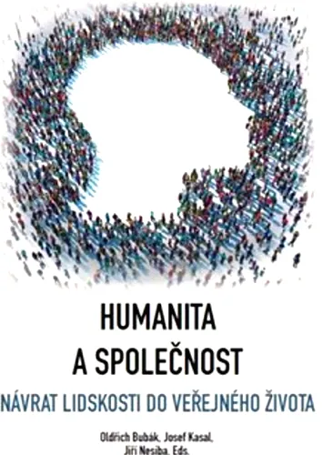 Humanita a společnost návrat lidskosti do veřejného života