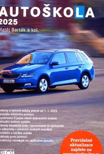 Autoškola 2025 - značky, pravidla a testy platné od 1.1.2025