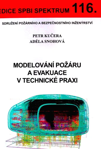 Modelování požáru a evakuace v technické praxi