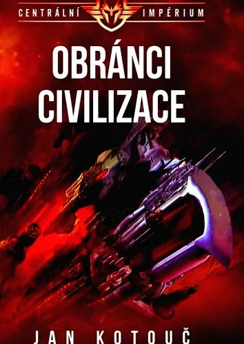 Centrální impérium. Kniha třetí, Obránci civilizace