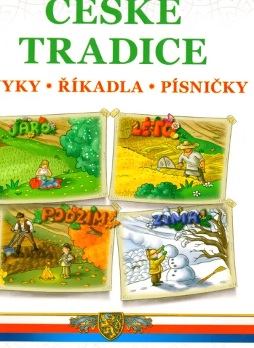 České tradice lidové zvyky, říkadla a písničky
