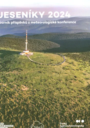 2024 meteorologická konference - sborník příspěvků z konference pořádané Českým hydrometeorologickým ústavem, Českou meteorologickou společností a Vlastivědným muzeem Jesenicka konané ve dnech 14. až 16. května 2024 v hotelu Franz na Rejvízu v Jeseníkách