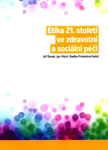 Etika 21. století ve zdravotní a sociální péči