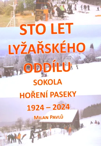 100 let lyžařského odboru v Sokole Hoření Paseky