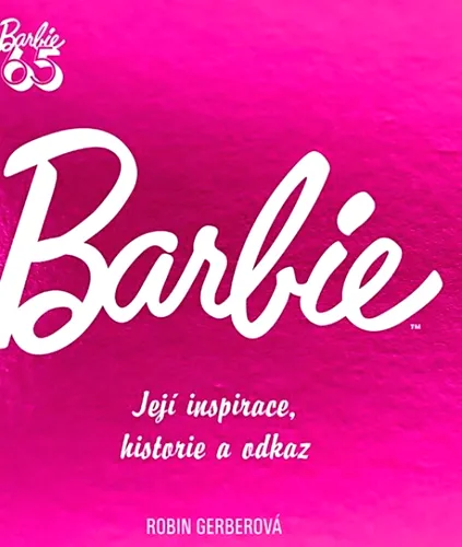 Barbie její inspirace, historie a odkaz