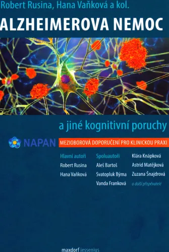Alzheimerova nemoc a jiné kognitivní poruchy mezioborová doporučení pro klinickou praxi