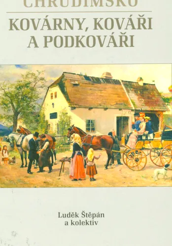 Chrudimsko kovárny, kováři a podkováři