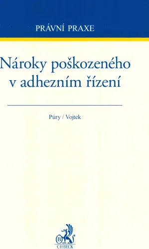 Nároky poškozeného v adhezním řízení