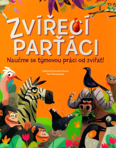 Zvířecí parťáci naučme se týmovou práci od zvířat!
